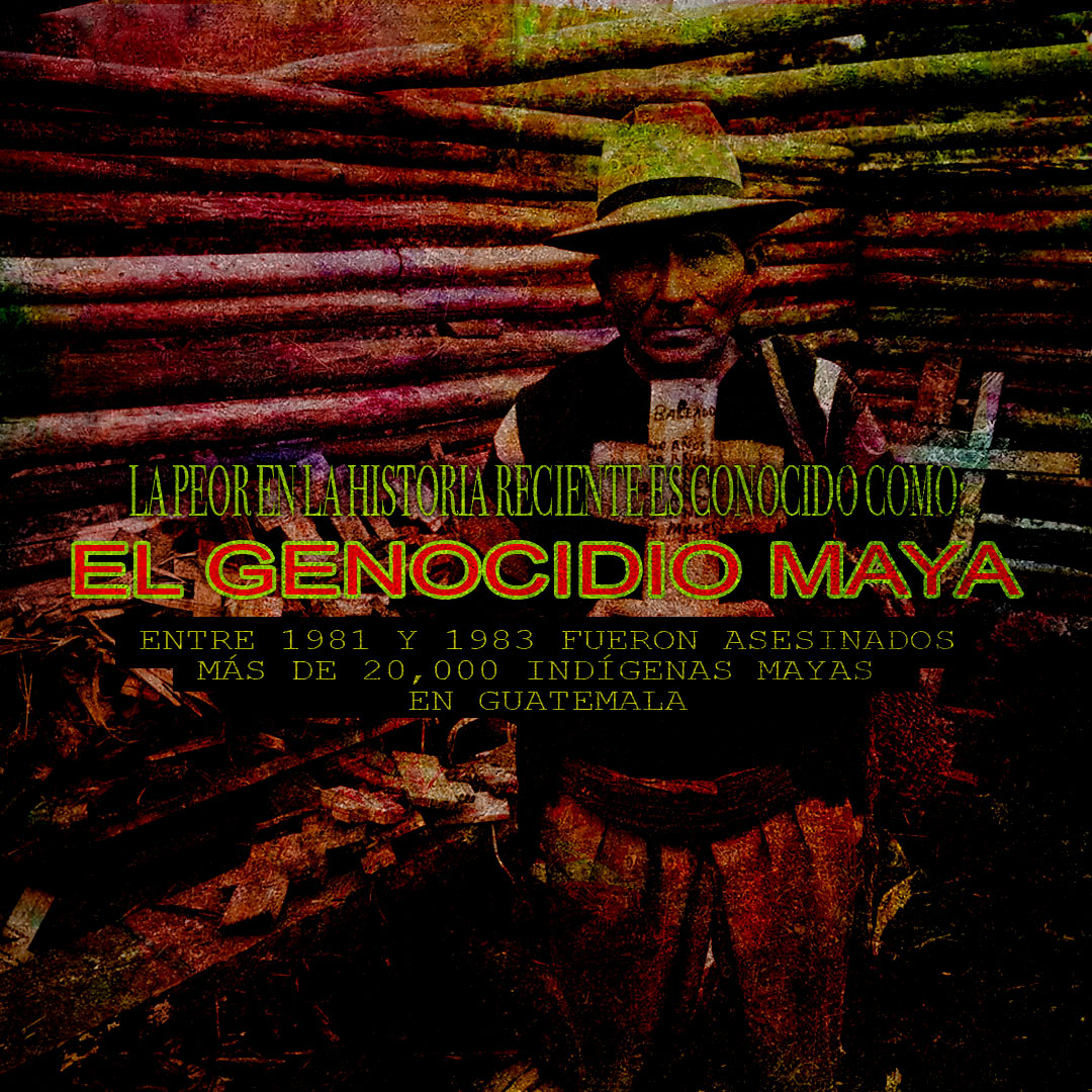 El genocido Maya en Guatemala