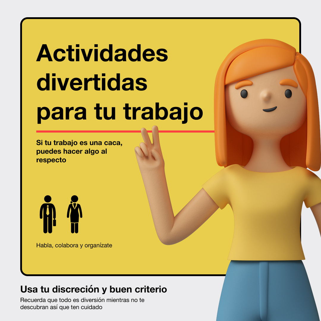 Banner con una ilustración en 3D de una mujer. El diseño es minimalista con un fondo amarillo y el texto lee: Actividades divertidas para tu trabajo. Si tu trabajo es una caca, puedes hacer algo al respecto