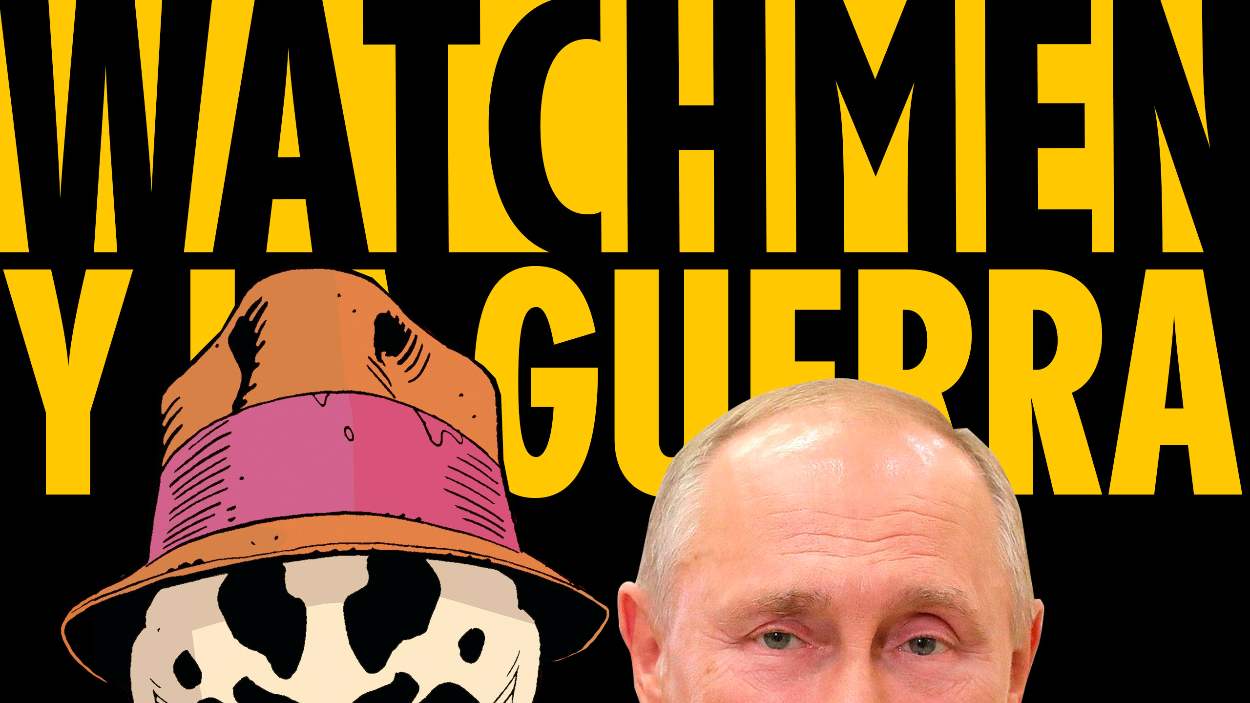 La guerra y Watchmen