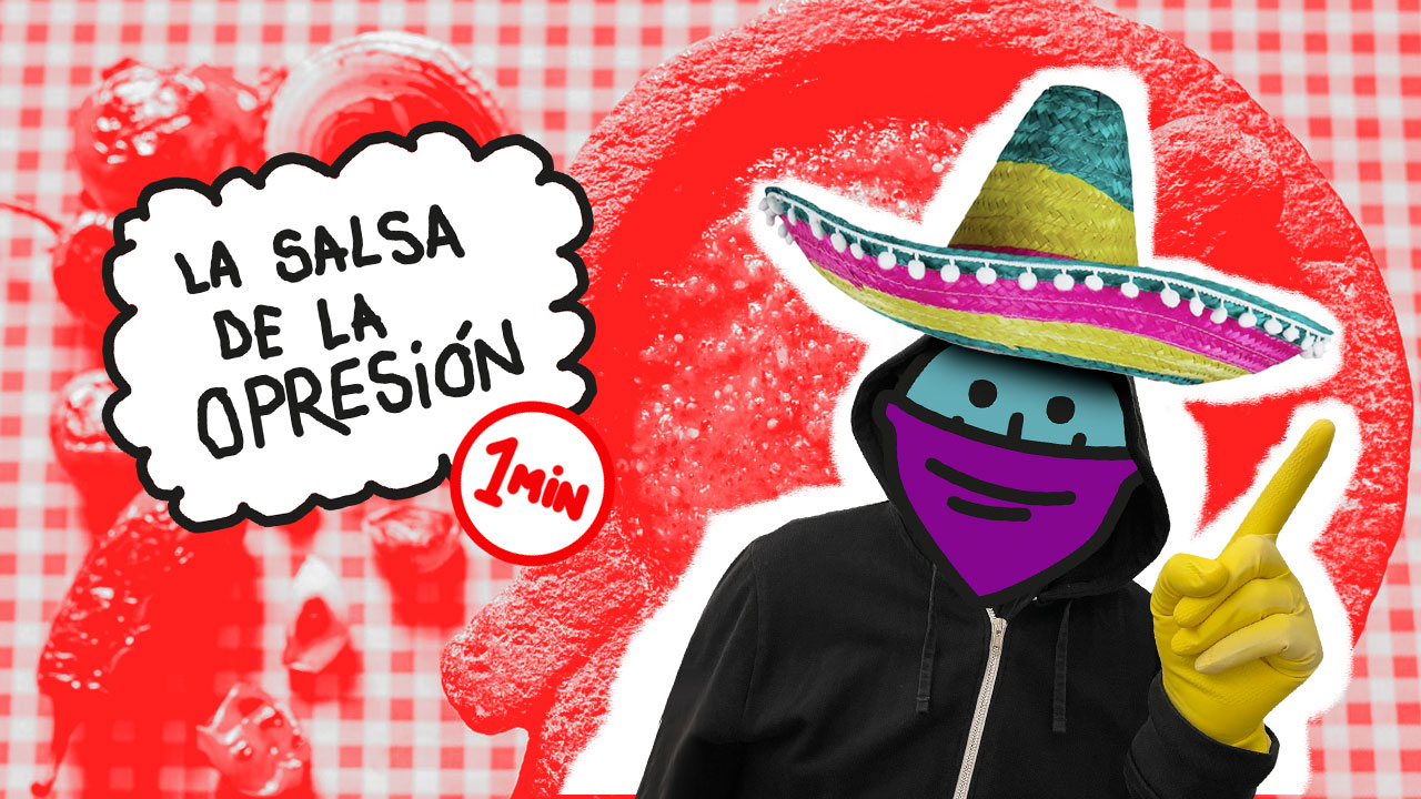 La salsa de la opresión