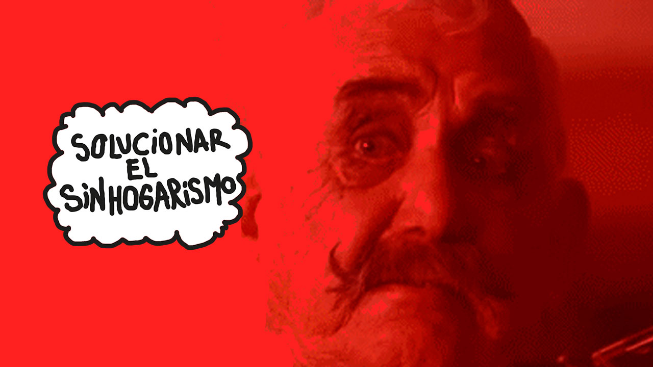 Solucionar el sinhogarismo